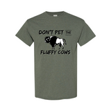 Don't Pet The Fluffy Cows