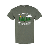 It's Good In The Woods