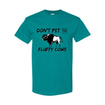 Don't Pet The Fluffy Cows