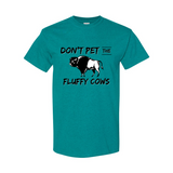 Don't Pet The Fluffy Cows