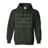 I'd Rather Be Wheeling Hoodie