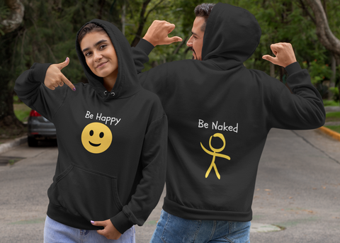 Be Happy, Be Naked! Hoodie