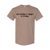 My Other Shirt Is Clean