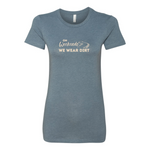 On Weekends We Wear Dirt Womens Tee