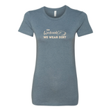On Weekends We Wear Dirt Womens Tee