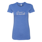 On Weekends We Wear Dirt Womens Tee