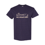 On Weekends We Wear Dirt Unisex Tee